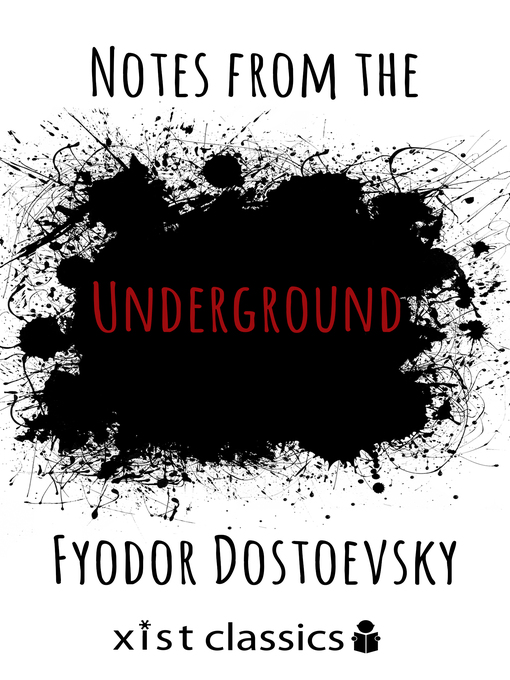 Title details for Notes from the Underground by Fyodor Dostoevsky - Available